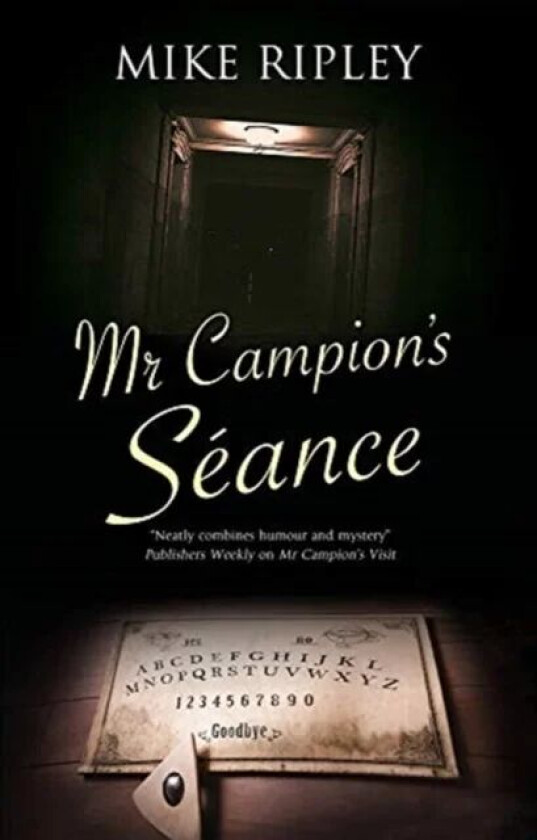 Mr Campion's Seance av Mike (Contributor) Ripley