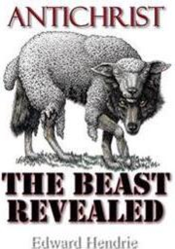 Antichrist: The Beast Revealed