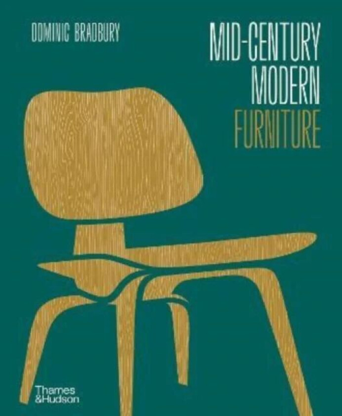 Mid-Century Modern Furniture av Dominic Bradbury