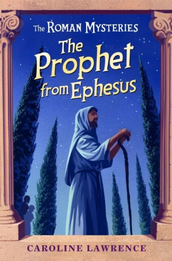 The Roman Mysteries: The Prophet from Ephesus av Caroline Lawrence