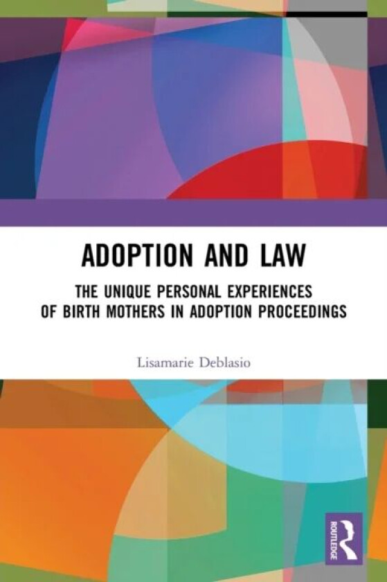 Adoption and Law av Lisamarie Deblasio