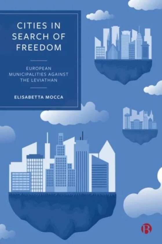 Cities in Search of Freedom av Elisabetta (University of Vienna Austria) Mocca