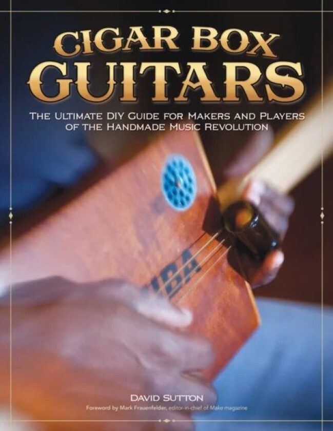 Cigar Box Guitars av David Sutton