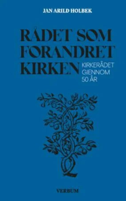 Rådet som forandret kirken av Jan Arild Holbek