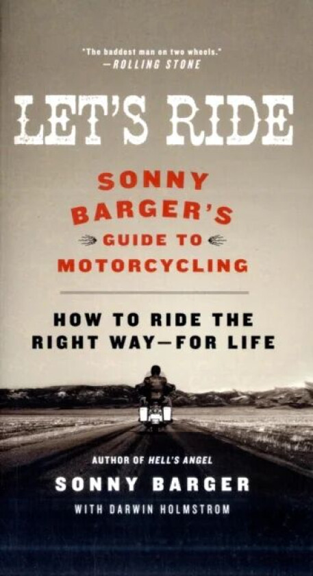 Let's Ride av Sonny Barger, Darwin Holmstrom