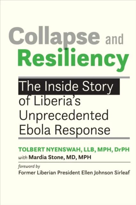 Collapse and Resiliency av Tolbert Nyenswah