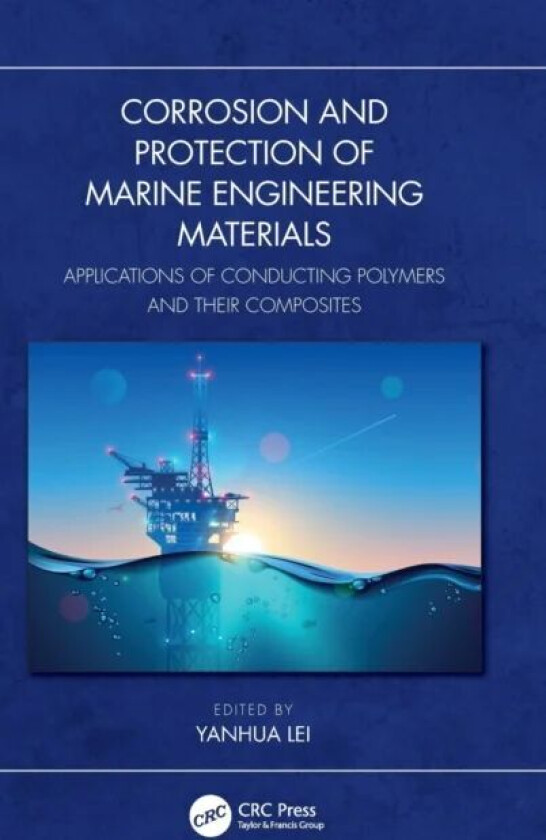 Corrosion and Protection of Marine Engineering Materials