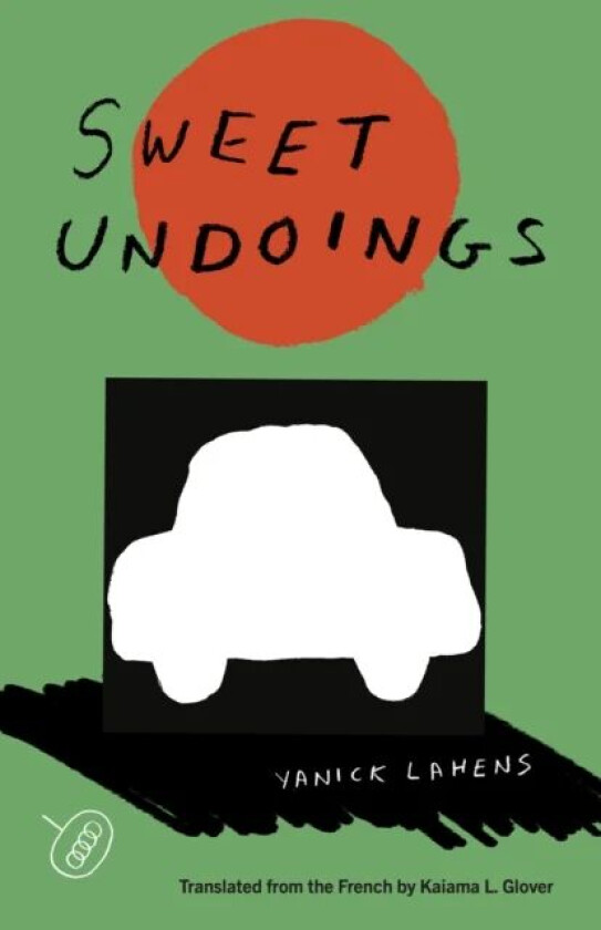 Sweet Undoings av Yanick Lahens