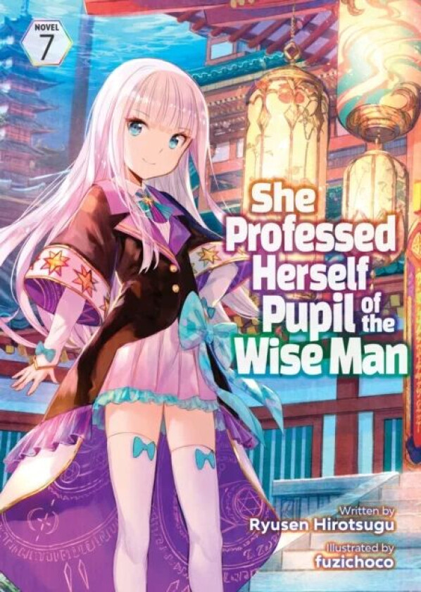 She Professed Herself Pupil of the Wise Man (Light Novel) Vol. 7 av Ryusen Hirotsugu