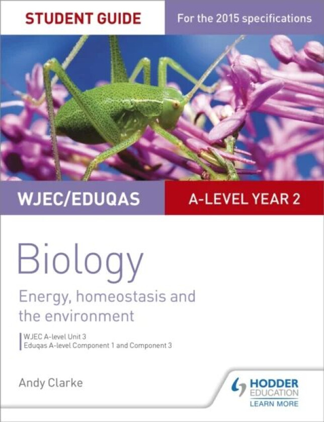 WJEC/Eduqas A-level Year 2 Biology Student Guide: Energy, homeostasis and the environment av Andy Clarke