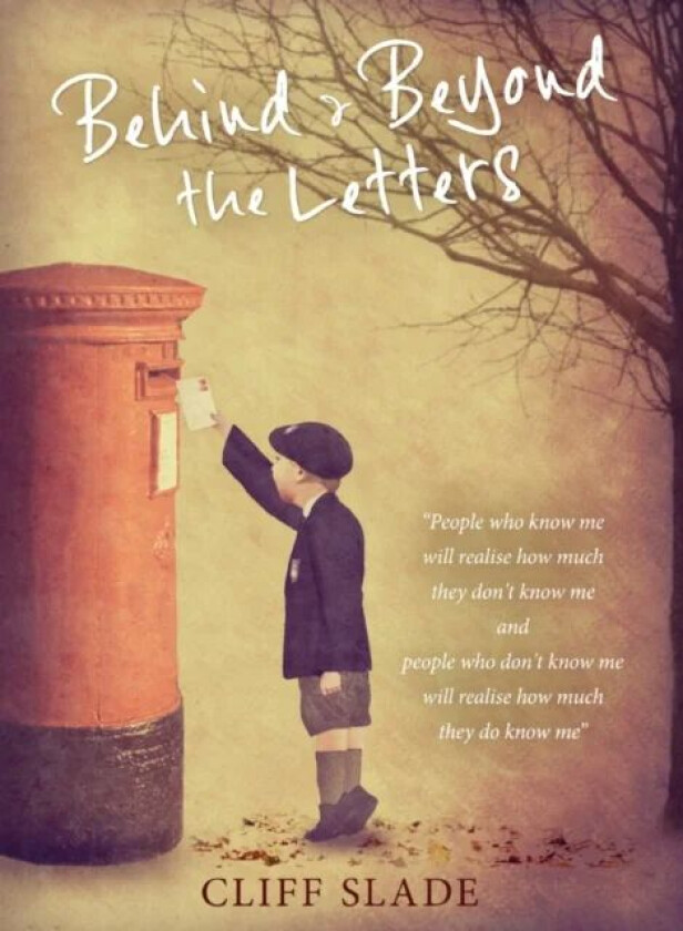 Behind & Beyond the Letters av Cliff Slade