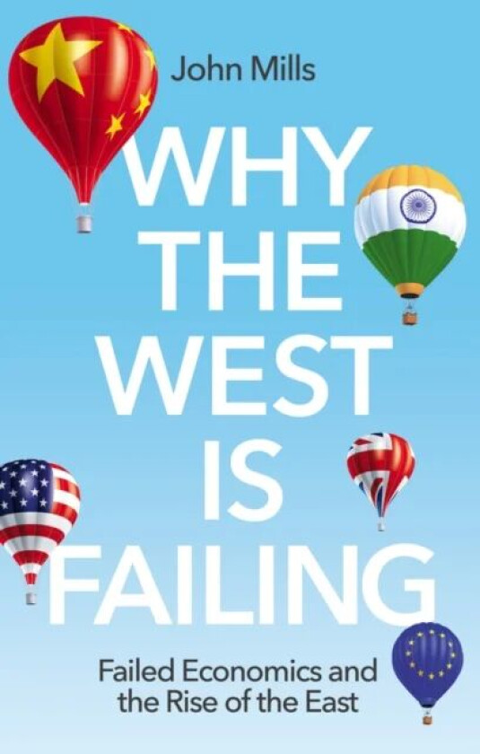 Why the West is Failing av John Mills