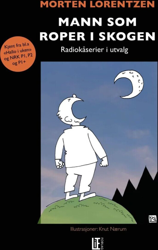 Mann som roper i skogen av Morten Lorentzen