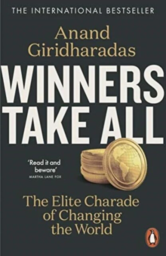 Winners Take All av Anand Giridharadas