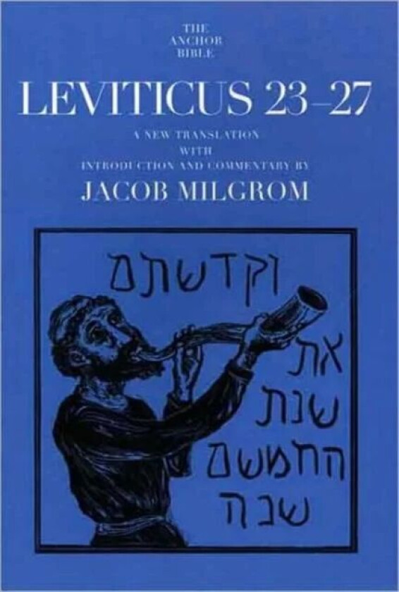 Leviticus 23-27 av Jacob Milgrom