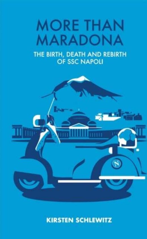 More than Maradona av Kirsten Schlewitz