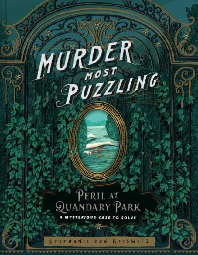 Murder Most Puzzling Peril at Quandary Park A Mysterious Case to Solve