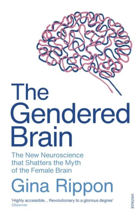 The Gendered Brain av Gina Rippon