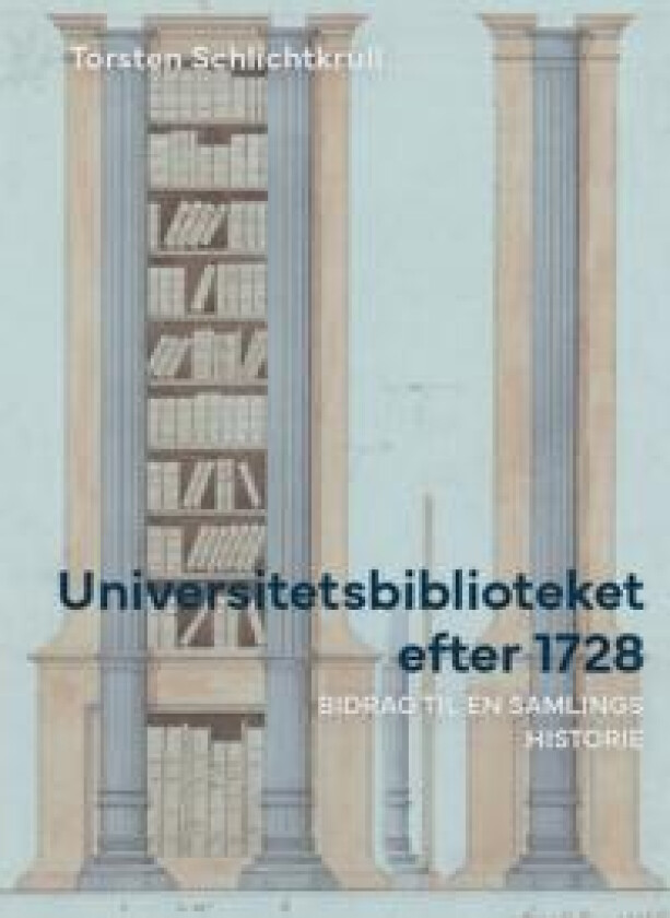 Universitetsbiblioteket efter 1728