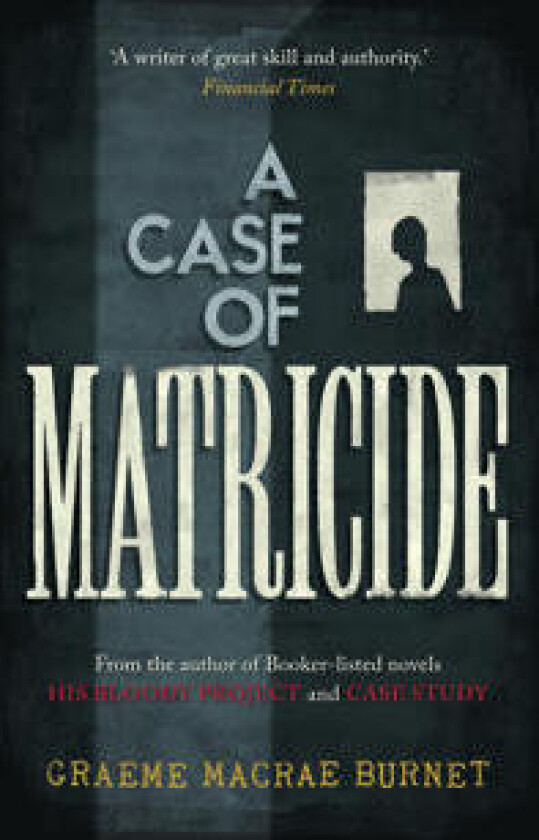 A Case of Matricide