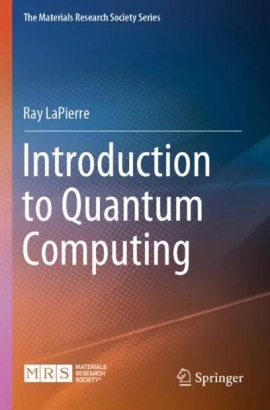 Introduction to Quantum Computing av Ray LaPierre