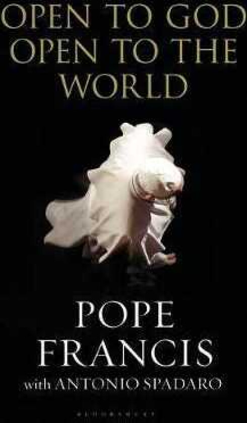 Open to God: Open to the World