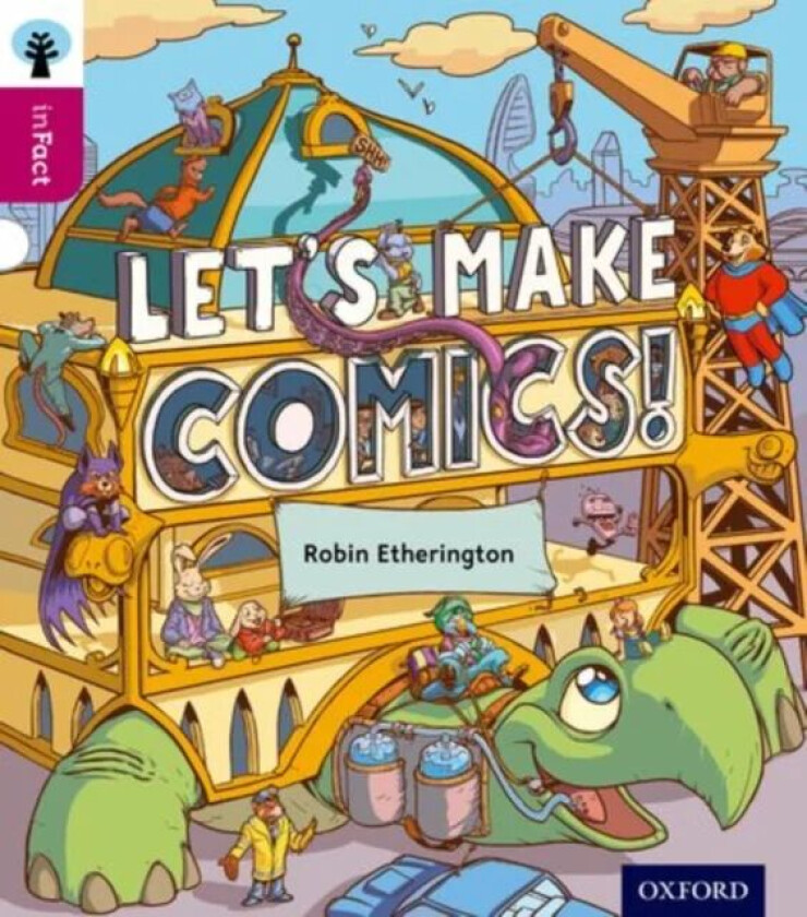 Oxford Reading Tree inFact: Level 10: Let&#039;s Make Comics! av Robin Etherington