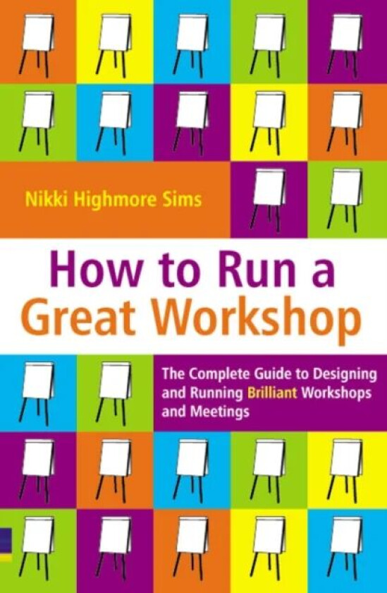How to Run a Great Workshop av Nikki Highmore Sims