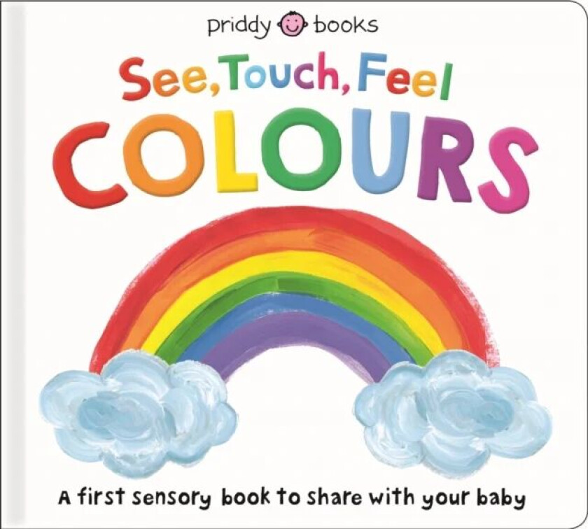 See, Touch, Feel: Colours av Priddy Books, Roger Priddy