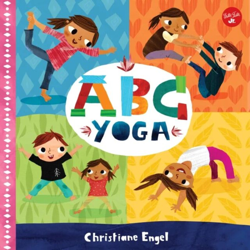 ABC for Me: ABC Yoga av Christiane Engel