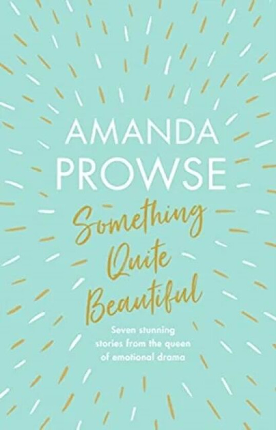 Something Quite Beautiful av Amanda Prowse