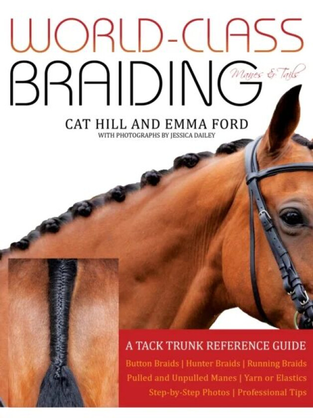 World-Class Braiding: Manes & Tails av Cat Hill, Emma Ford