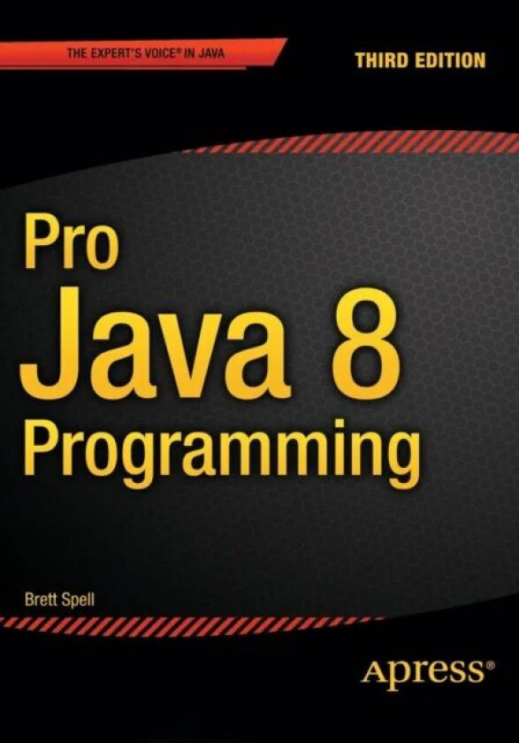 Pro Java 8 Programming av Terrill Brett Spell