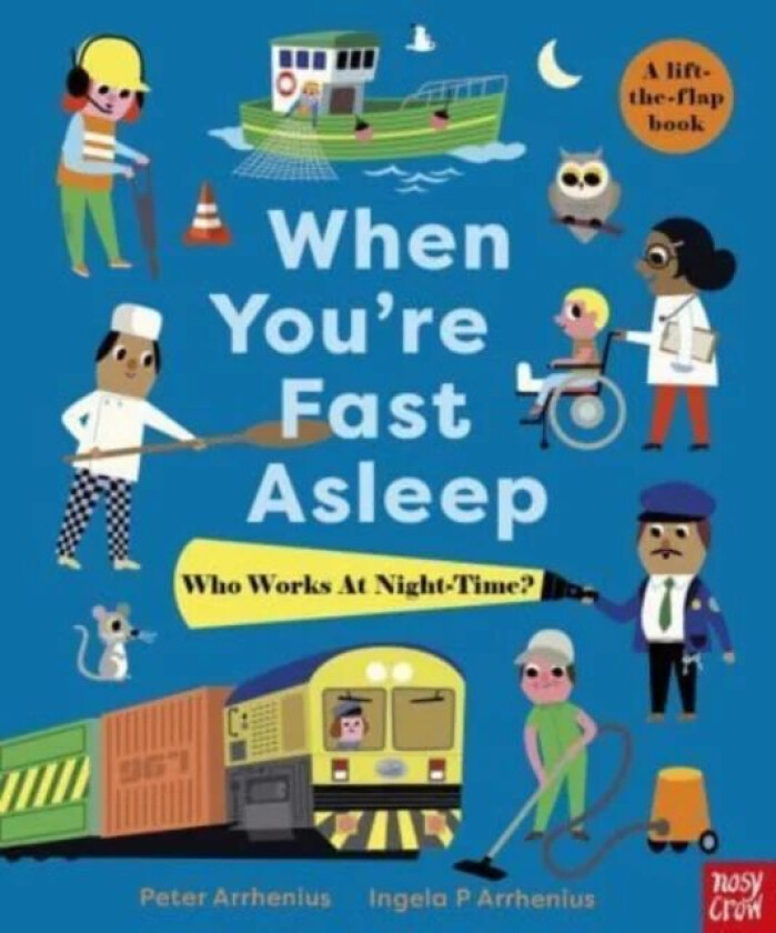 When You&#039;re Fast Asleep ¿ Who Works at Night-Time? av Peter Arrhenius