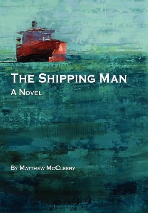 The Shipping Man av Matthew McCleery