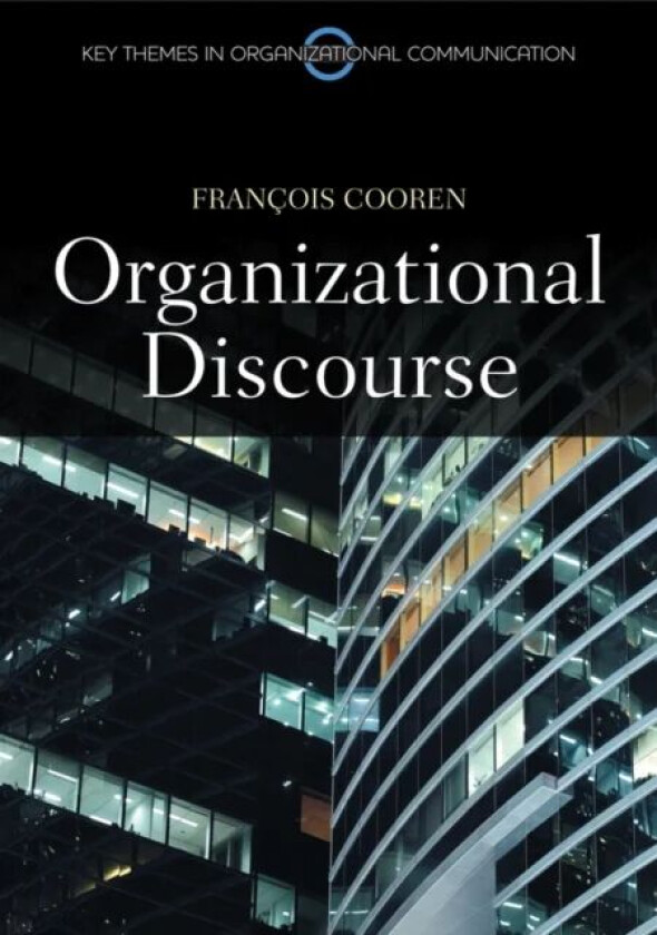 Organizational Discourse av Francois Cooren
