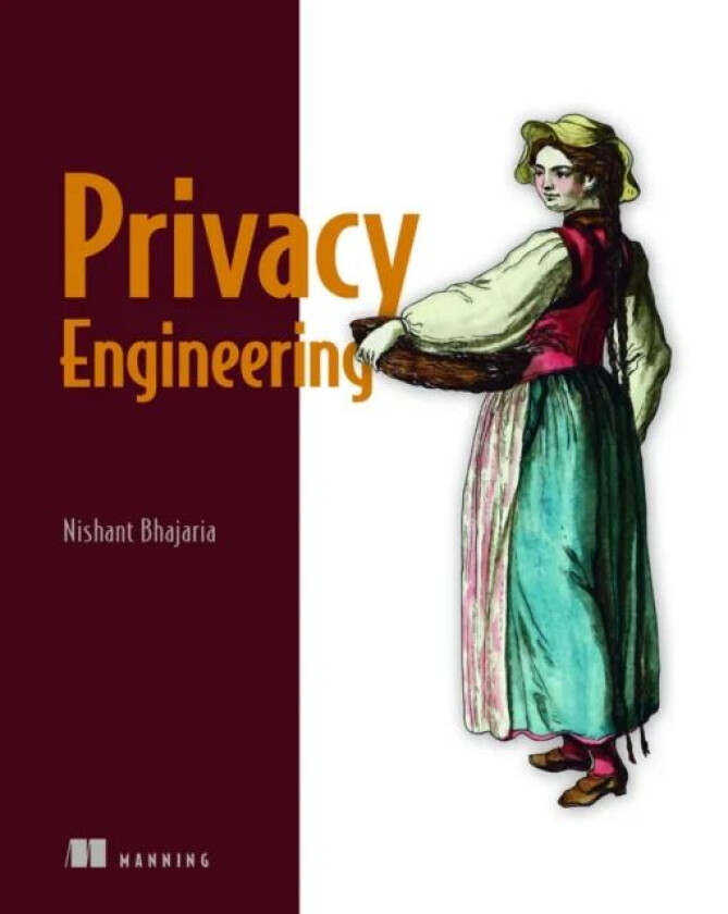Privacy Engineering av Nishant Bhajaria