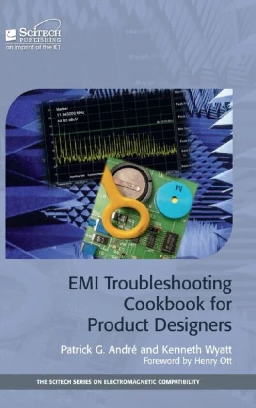 EMI Troubleshooting Cookbook for Product Designers av Patrick G. Andre, Kenneth Wyatt