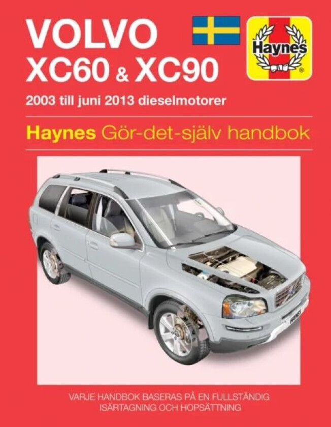 Volvo XC60 and XC90 (2003 - 2012) Haynes Repair Manual (svenske utgava) av Mark Storey