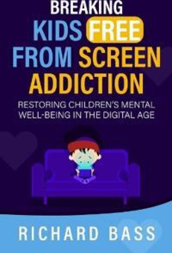 Breaking Kids Free from Screen Addiction