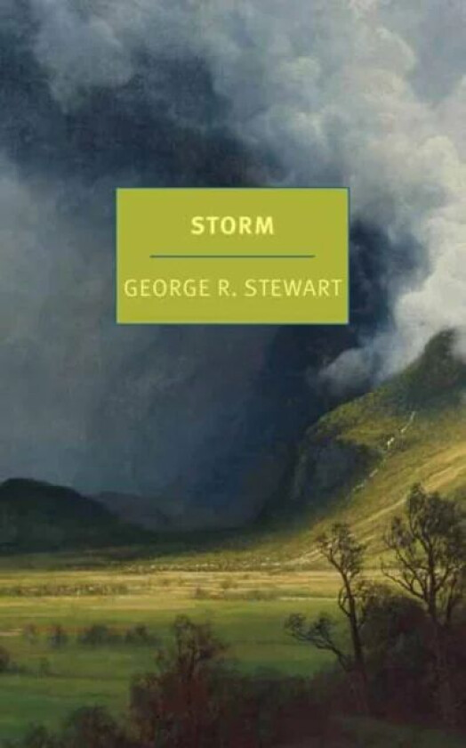 Storm av George R. Stewart, Nathaniel Rich