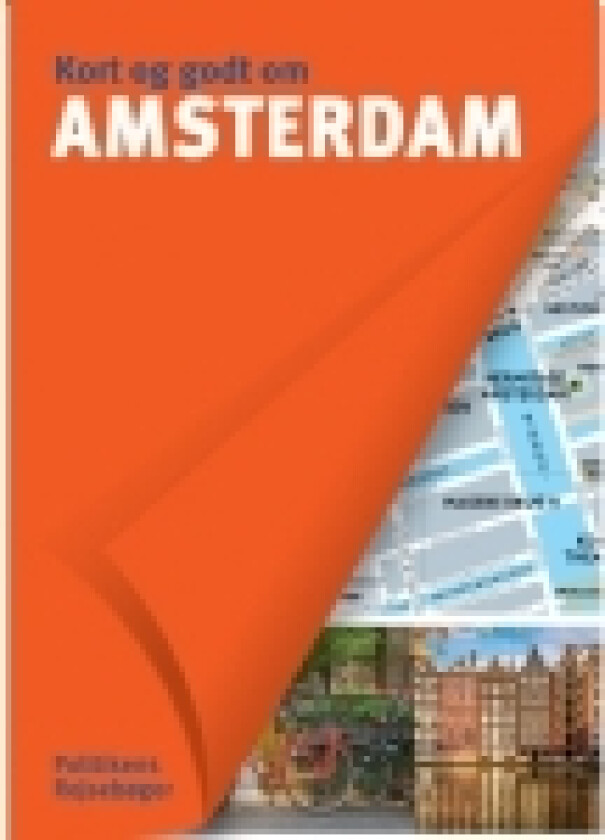 Kort og godt om Amsterdam | Virgina Rigot-Muller, Nichalas Peyroles m.fl. | Språk: Dansk