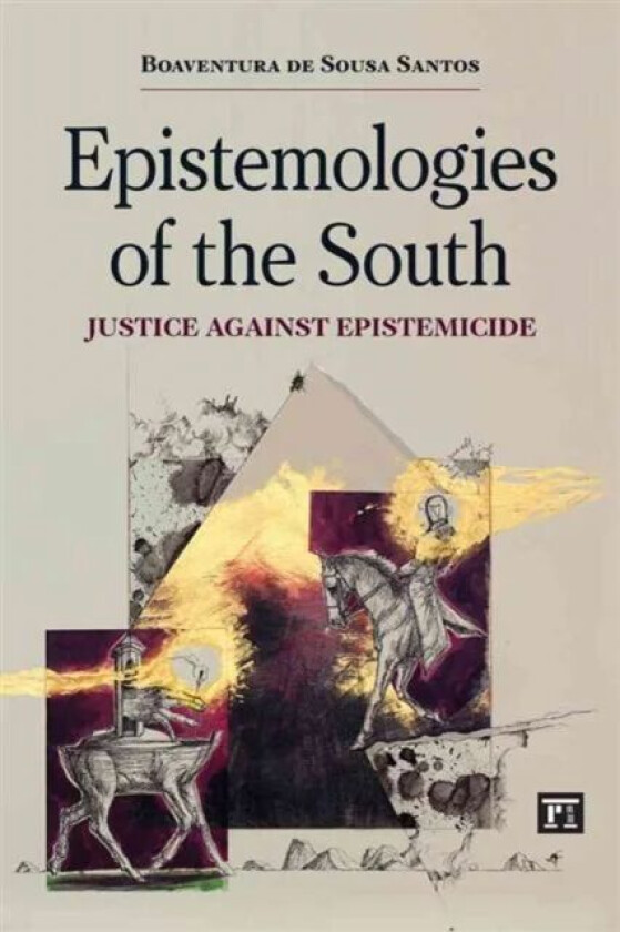 Epistemologies of the South av Boaventura de Sousa Santos