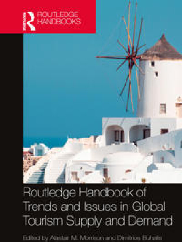 Routledge Handbook of Trends and Issues in Global Tourism Supply and Demand
