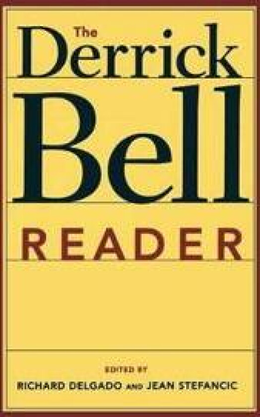 The Derrick Bell Reader