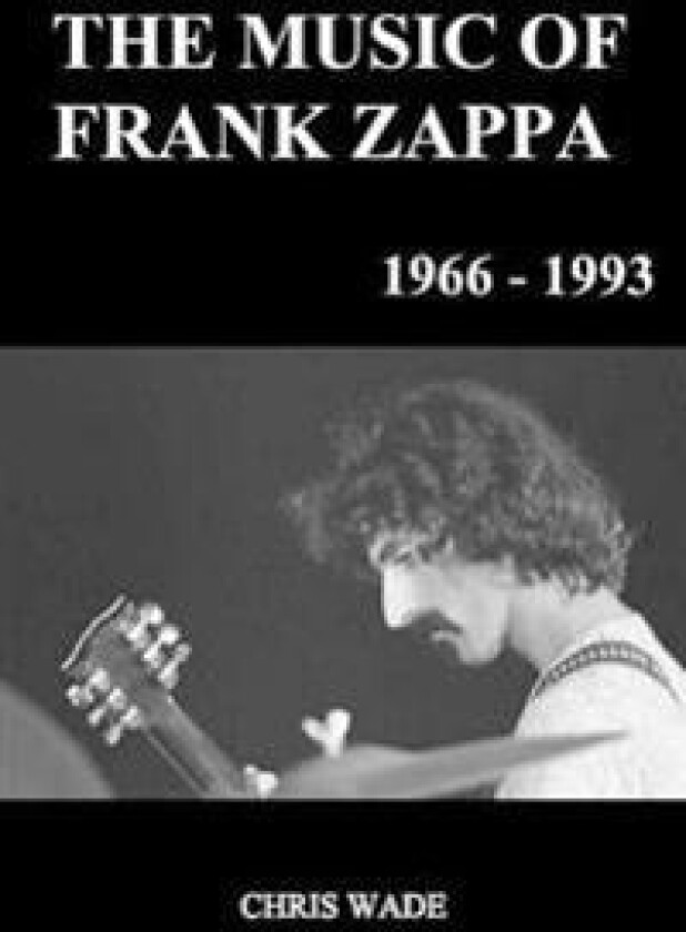The Music of Frank Zappa 1966 - 1993