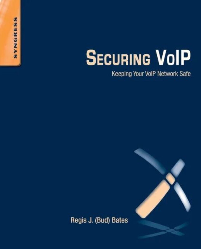Securing VoIP av Regis J. Jr (TC International Consulting Inc. Phoenix AZ) (Bud) Bates