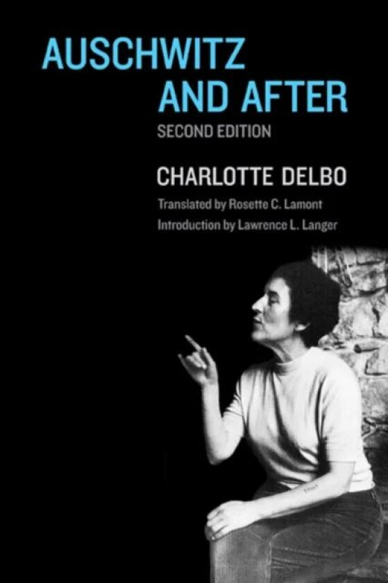 Auschwitz and After av Charlotte Delbo