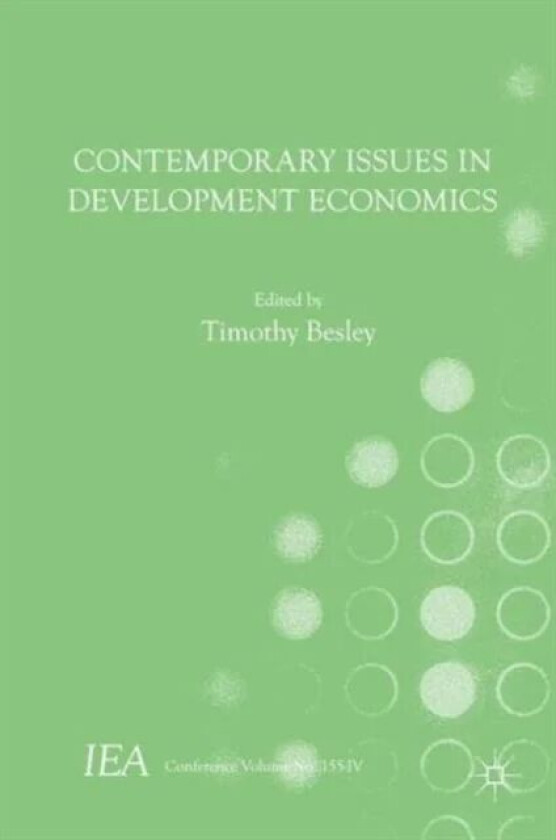 Contemporary Issues in Development Economics av Timothy Besley