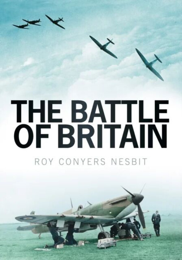 The Battle of Britain av Roy Conyers Nesbit